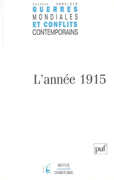 Guerres mondiales et conflits contemporains, n° 219. L'année 1915
