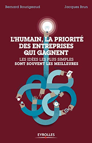 L'humain, la priorité des entreprises qui gagnent : les idées les plus simples sont souvent les meil