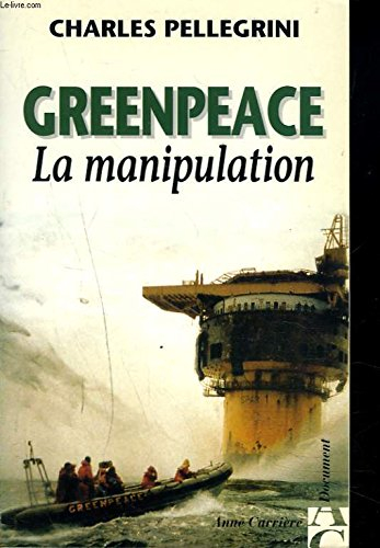 Greenpeace : la multinationale verte