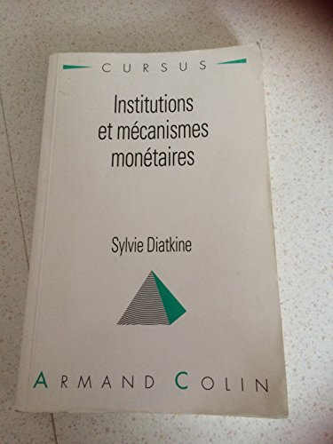 Institutions et mécanismes monétaires