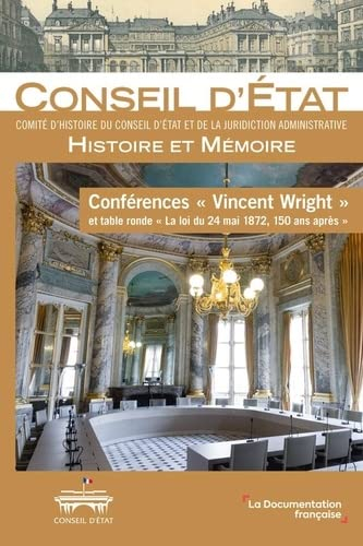 Conférences Vincent Wright et table ronde La loi du 24 mai 1872, 150 ans après