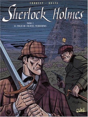 Sherlock Holmes. Vol. 2. La folie du colonel Warburton