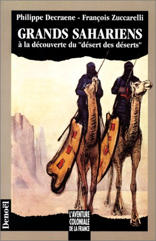 Grands sahariens : à la découverte du désert des déserts