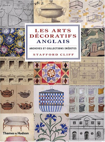 Les arts décoratifs anglais : archives et collections inédites