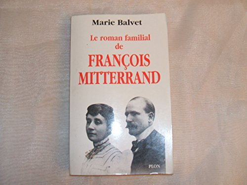Le Roman familial de François Mitterrand