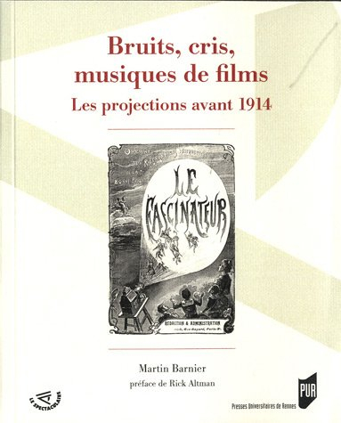 Bruits, cris, musiques de films : les projections avant 1914