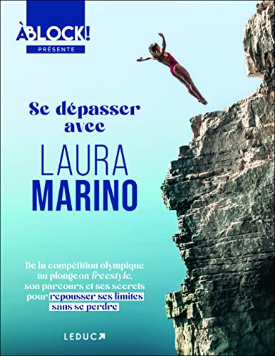 Se dépasser avec Laura Marino : de la compétition olympique au plongeon freestyle, son parcours et s
