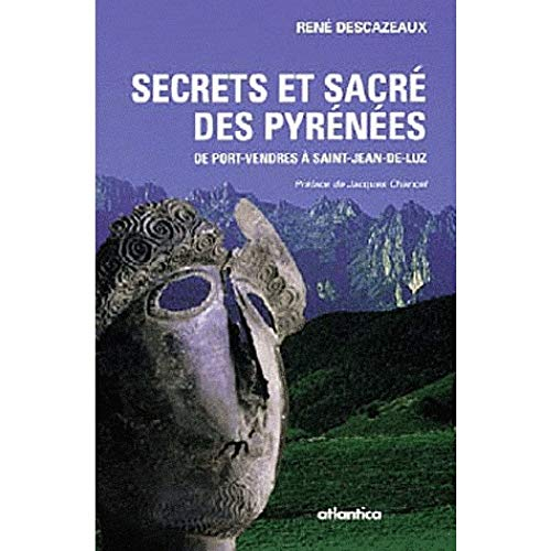 Secrets et sacré des Pyrénées : de Port-Vendres à Saint-Jean-de-Luz