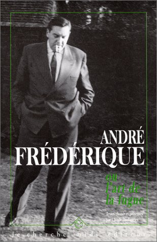 André Frédérique ou l'Art de la fugue