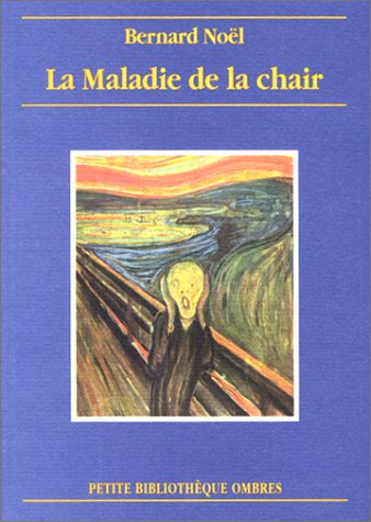 La maladie de la chair