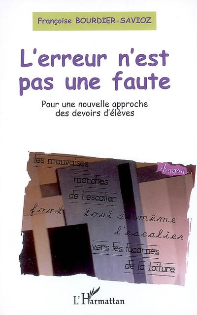 L'erreur n'est pas une faute : pour une nouvelle approche des devoirs d'élèves