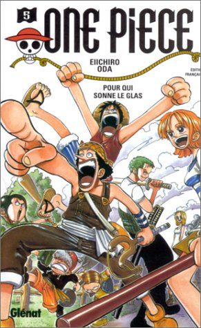 One Piece. Vol. 5. Pour qui sonne le glas