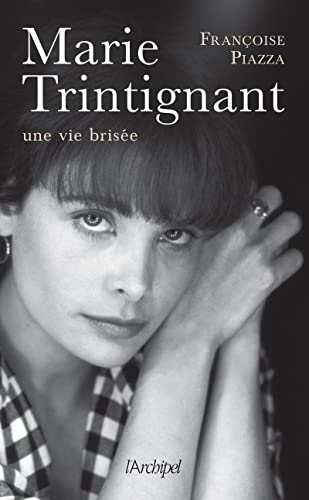 Marie Trintignant : une vie brisée