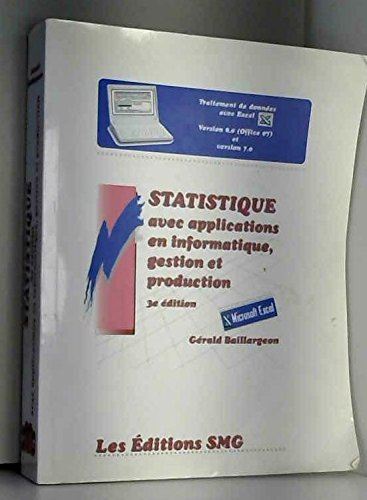 Statistique : avec applications en informatique, gestion et production