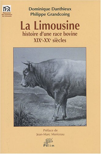 La limousine : histoire d'une race bovine, XIXe-XXe siècles