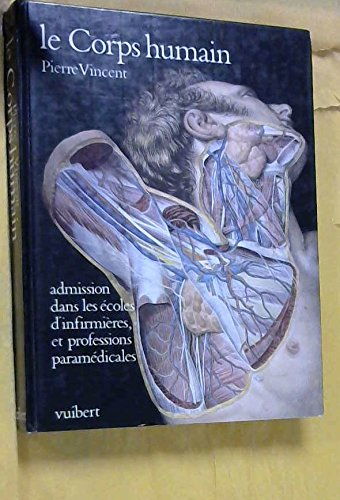 Le Corps humain : admission dans les écoles d'infirmières et professions paramédicales