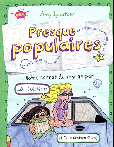 Presque populaires. Vol. 4. Notre carnet de voyage par Léa Goldblatt et Julie Graham-Chang