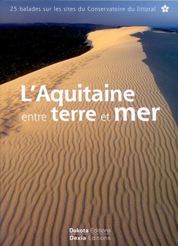 L'Aquitaine entre terre et mer
