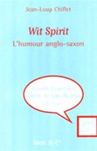 Wit spirit. Vol. 1. L'esprit anglo-saxon
