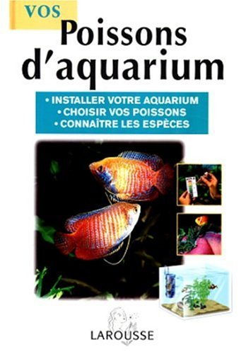 Vos poissons d'aquarium
