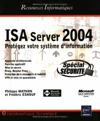 ISA Server 2004 Standard édition : protégez votre système d'information