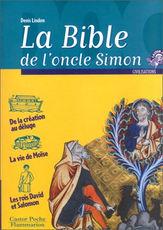 La Bible de l'oncle Simon : récits de l'Ancien Testament