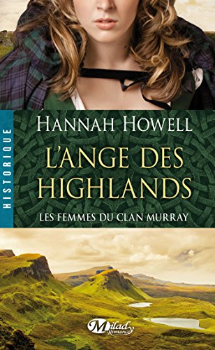 Les femmes du clan Murray. Vol. 1. L'ange des Highlands
