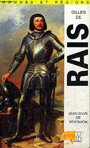 Gilles de Rais, le maréchal-démon