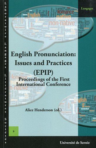 English pronunciation : issues and practices (EPIP) : proceedings of the first international confere