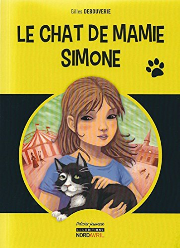 Le chat de mamie Simone : une aventure de Romane la petite enquêtrice