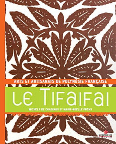 Le tifaifai : arts et artisanats de Polynésie française