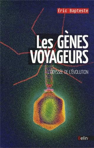 Les gènes voyageurs : l'odyssée de l'évolution