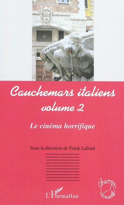 Cauchemars italiens (volume 2): Le cinéma horrifique