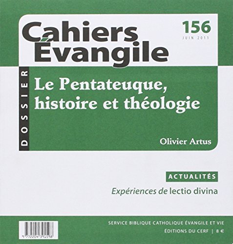 Cahiers Evangile, n° 156. Le Pentateuque, histoire et théologie