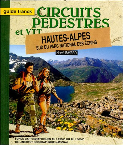 Hautes-Alpes : Sud du Parc national des Ecrins