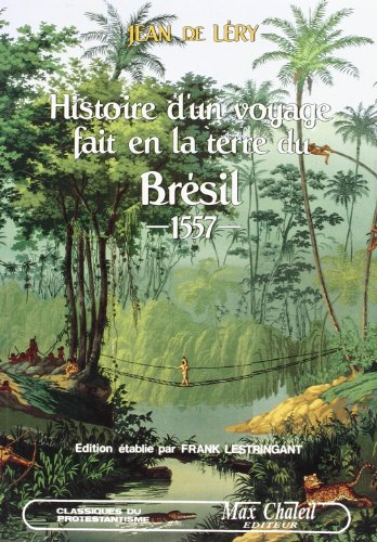 Histoire d'un voyage fait en la terre du Brésil