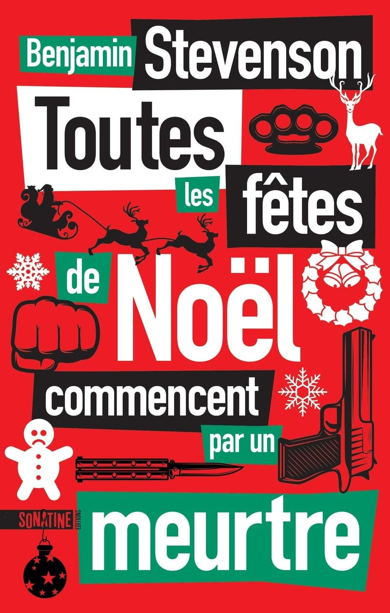 Toutes les fêtes de Noël commencent par un  meurtre