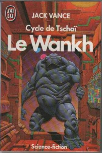 le cycle de tschai, n,2 : le wankh