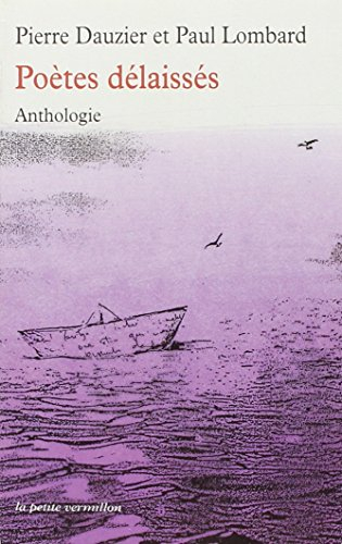 Anthologie des poètes délaissés : de Jean Marot à Samuel Beckett