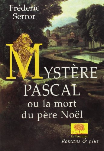 Mystère Pascal ou La mort du Père Noël