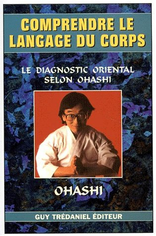 Comprendre le langage du corps : le diagnostic oriental selon Ohashi