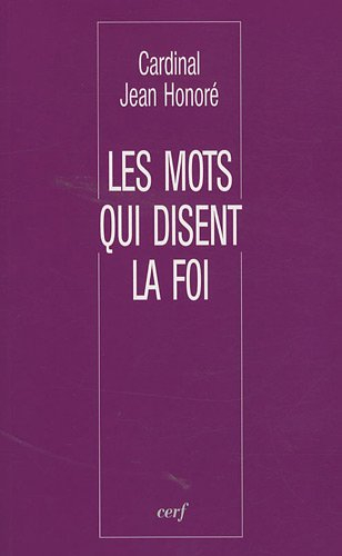 Les mots qui disent la foi