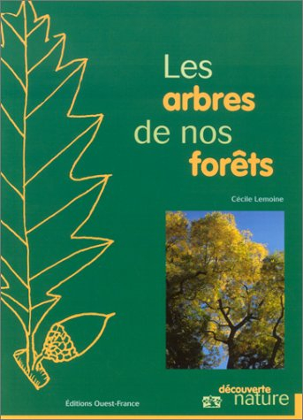 Les arbres de nos forêts