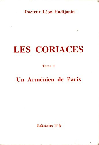 Les Coriaces. Vol. 1. Un Arménien de Paris