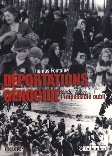 Déportations & génocide : l'impossible oubli
