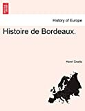 Histoire de Bordeaux.