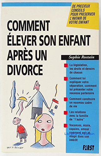 Comment élever votre enfant après un divorce
