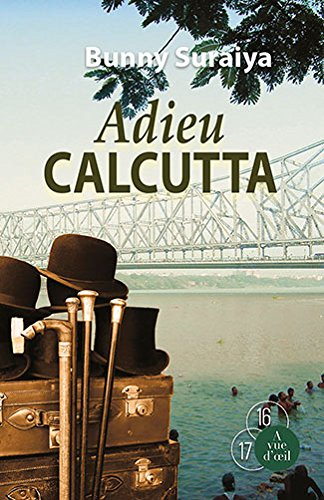 Adieu Calcutta