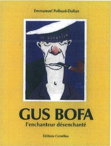 Gus Bofa : l'enchanteur désenchanté