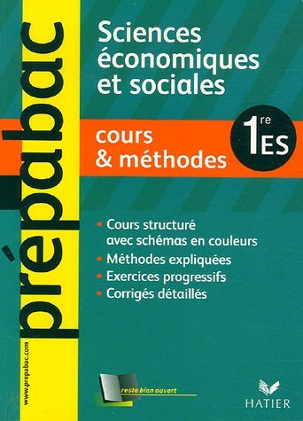 Sciences économiques et sociales 1re ES : cours et méthodes